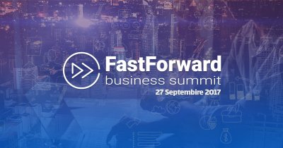Fast Forward Business Summit - evenimentul unde te întâlnești cu banii