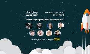 Tabăra de antreprenoriat Startup Your Life #5 - înscrieri deschise!
