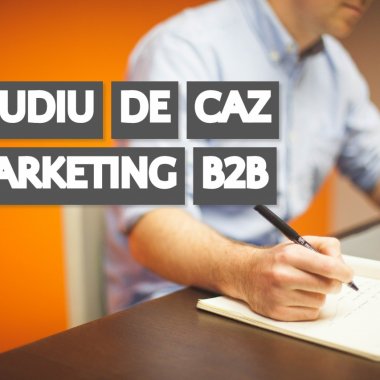 Studiu de caz: Cum o firmă poloneză a venit de hac marketing-ului B2B