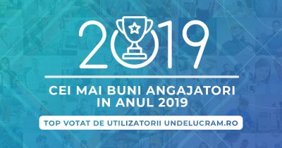 Top angajatori 2019: ce companii românești apreciază angajații