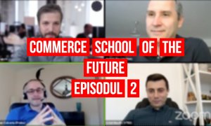Commerce School Of The Future | „Vor rămâne multe categorii noi în online”