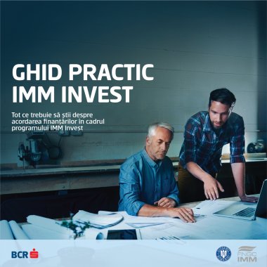 Ghidul IMM Invest: informații pentru a accesa creditele garantate de stat