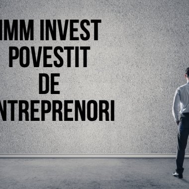 IMM Invest - 5 experiențe ale antreprenorilor care au avut creditul aprobat