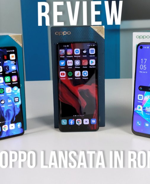VIDEO Tot ce trebuie să știi despre telefoanele Oppo lansate în România
