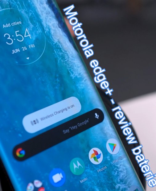 Review baterie Motorola edge+: Cel mai rezistent smartphone 5G