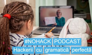 #NOHACK Podcast - Cum recunoști un hacker cu o gramatică perfectă?