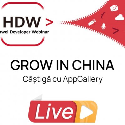 Huawei Developer Webinar: Oportunități pentru dezvoltatori