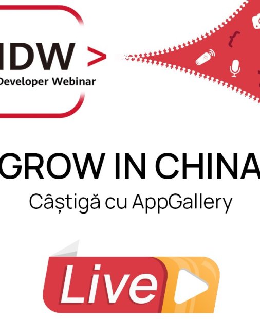 Huawei Developer Webinar: Oportunități pentru dezvoltatori