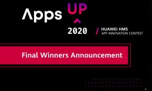 Huawei anunță câștigătorii globale AppsUp: Premii de până la 20.000 dolari