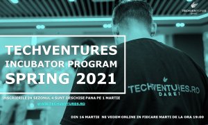 Incubatorul TechVentures 2021: înscrieri deschise pentru startup-uri românești