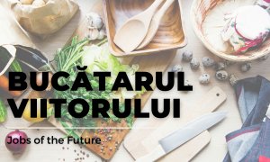 Jobs of the Future - Cum va arăta bucătăria viitorului?