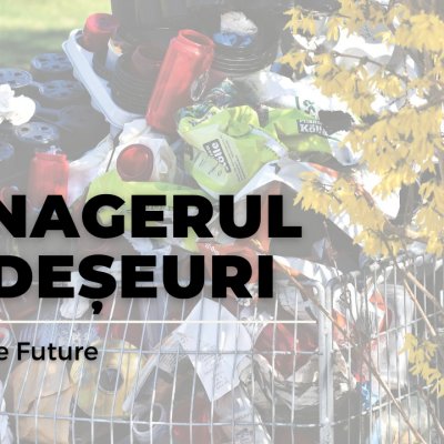 Jobs of the Future - De ce vom avea nevoie de manageri de deșeuri?