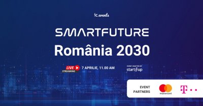 Smart Future, România 2030 - Cum punem România pe harta viitorului?