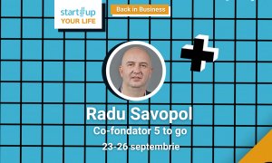 Cine este Radu Savopol și ce poți învăța de la el la Startup Your Life