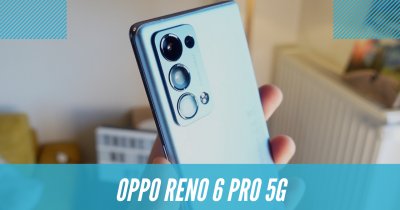 REVIEW OPPO Reno 6 Pro 5G - Bravo, „AI” stil. Telefonul pentru creatori