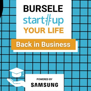 Bursele Startup Your Life, powered by Samsung. Câștigă locul la tabără