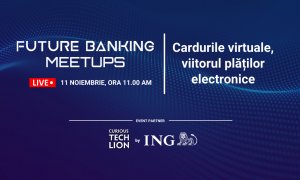 Future Banking Meetups: Cardurile virtuale, viitorul plăților electronice