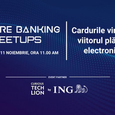 Future Banking Meetups: Cardurile virtuale, viitorul plăților electronice
