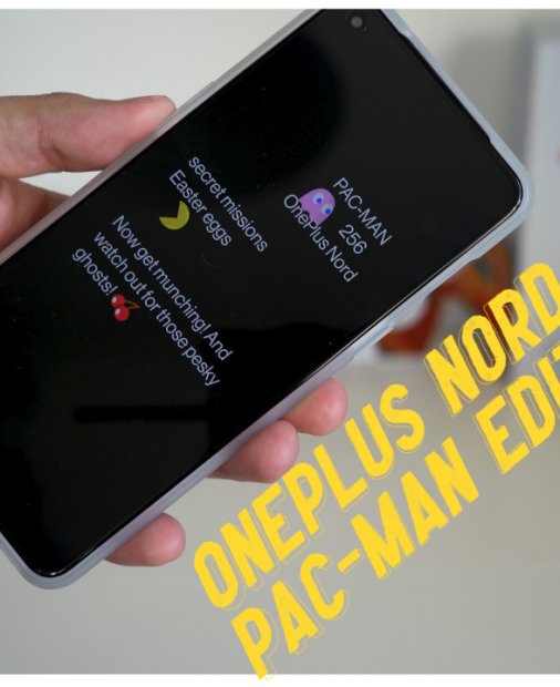 OnePlus Nord Pac-Man Edition - ce trebuie să știi despre această ediție specială