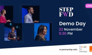 StepFWD 2021 Demo Day: finaliștii programului își prezintă produsele