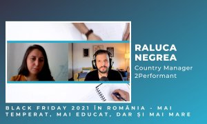 🎥 Raluca Negrea, 2Performant: Care este rolul Black Friday în economia României