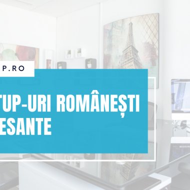 Startup-urile românești interesante despre care am scris în 2021 - Partea IV