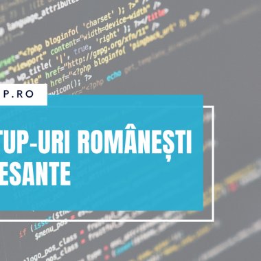 Startup-urile românești interesante despre care am scris în 2021 - Partea VI