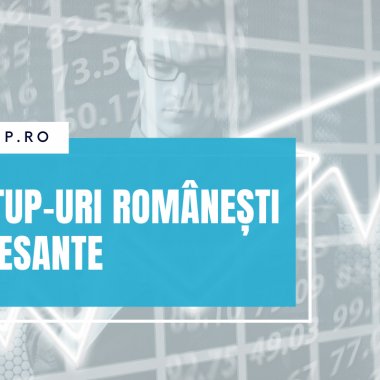 Startup-urile românești interesante despre care am scris în 2021 - Partea VII
