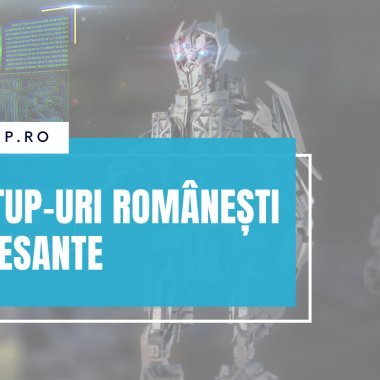 Startup-urile românești interesante despre care am scris în 2021 - Partea XIII