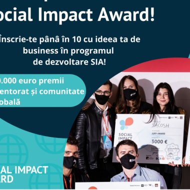 Social Impact Award #11 caută antreprenori care vor să schimbe lumea