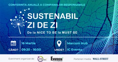 Conferința companiilor responsabile - Sustenabil Zi de Zi - de la Nice to Be la Must Be