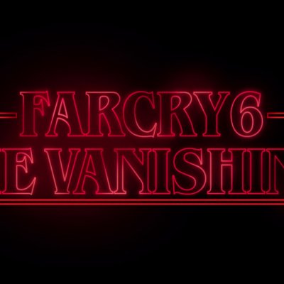 Review The Vanishing Far Cry 6 - atmosfera Stranger Things într-un joc Far Cry