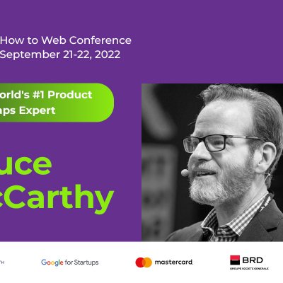Bruce McCarthy („Product Roadmaps Relaunched”), pe scenă la How to Web 2022