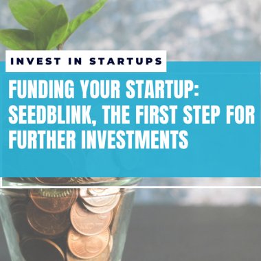 Funding your startup: a round on SeedBlink, the first step for further investment