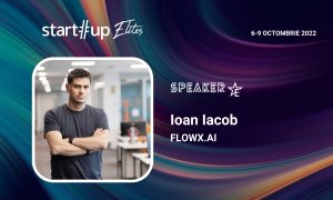 Ioan Iacob (FLOWX.AI) e speaker la Startup Elites. Ce poți învăța de la el