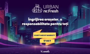Urban re:Fresh 2022 - evenimentul care vorbește despre refacerea orașelor
