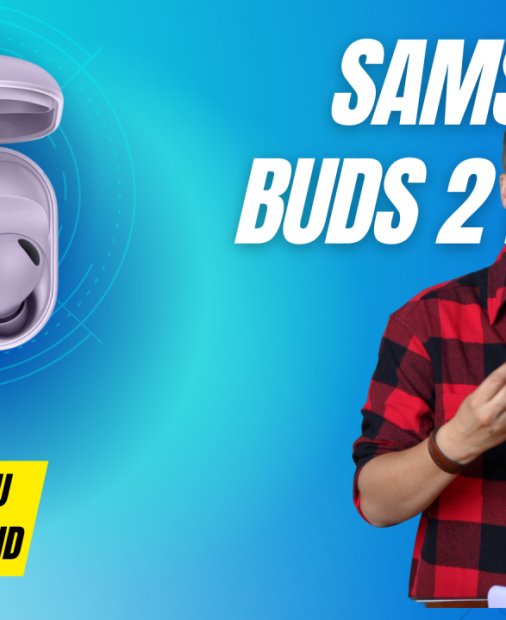 REVIEW 5 lucruri pe care trebuie să le știi despre Samsung Galaxy Buds 2 Pro