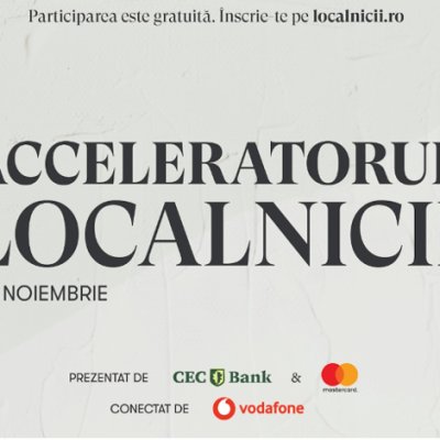 Inițiativa Localnicii continuă să susțină antreprenorii locali prin lansarea Acceleratorului Localnicii