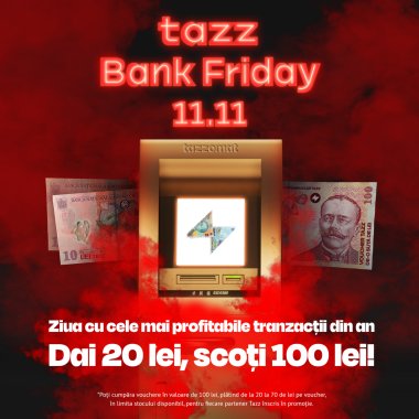 Black Friday 2022 Tazz: vouchere de 100 de lei la preț de 20-50 de lei