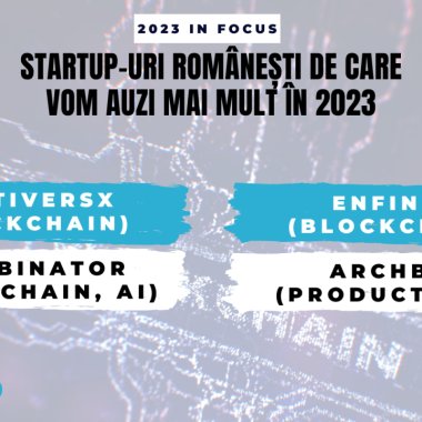 Startup-uri românești despre care am scris în 2022, de urmărit în 2023 – partea a II-a