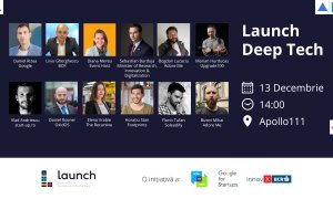 Launch Deep Tech, 13 decembrie: evenimentul care arată inovația locală în tech