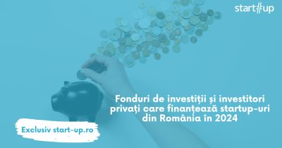 Investiții în startups 2024: fonduri de investiții și investitori privați din România