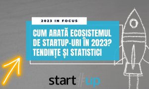 Cum arată ecosistemul de startup-uri în 2023? Tendințe și statistici