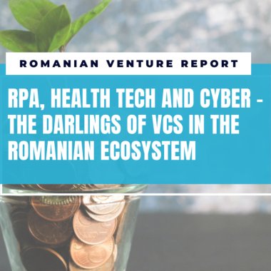Romanian Venture Report 2022 - RPA, health and cyber, the darlings of VCs
