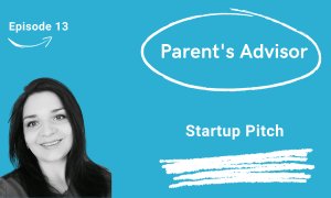Startup Pitch: Parent's Advisor, activități extra pentru copii direct în app