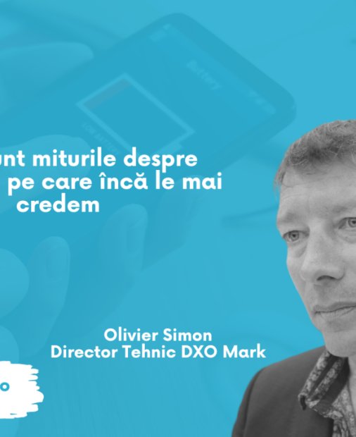 Olivier Simon, DXOMark: Miturile despre bateriile telefoanelor în care credem