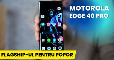 REVIEW Motorola Edge 40 Pro este telefonul de top pentru tot poporul
