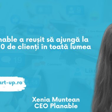 Xenia Muntean, Planable: 4.000 de clienți și o creștere sănătoasă și cu profit