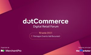 MerchantPro: Elita eCommerce-ului se reunește la dotCommerce Digital Retail Forum