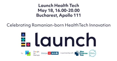 Launch aduce comunitatea de HealthTech la București pentru Launch Health Tech